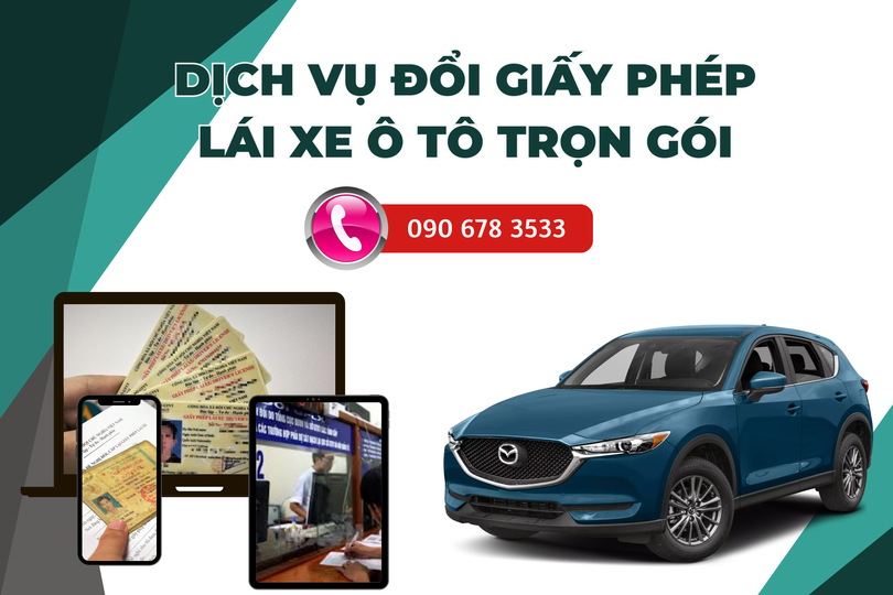 Dịch vụ đổi giấy phép lái xe ô tô tại Đồng Nai trọn gói