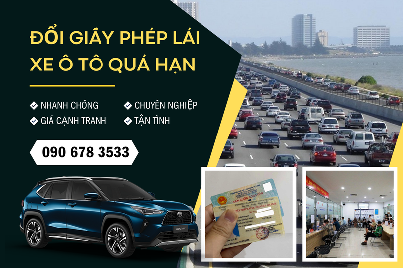 Đổi giấy phép lái xe ô tô quá hạn