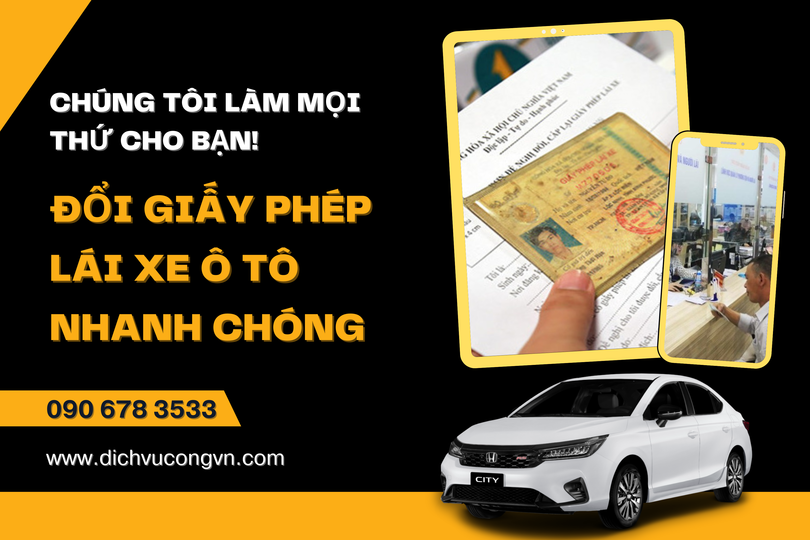 Đổi giấy phép lái xe ô tô nhanh chóng