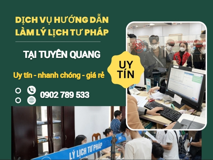 Hướng dẫn làm lý lịch tư pháp tại tỉnh Tuyên Quang