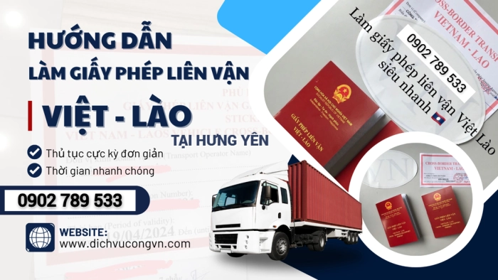 Hướng dẫn xin giấy phép liên vận Việt Lào  tại Hưng Yên đơn giản dễ hiểu