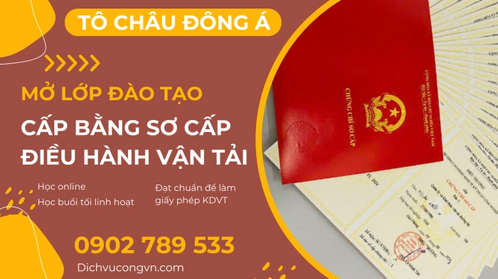 KHÓA HỌC ĐÀO TẠO VÀ CẤP CHỨNG CHỈ SƠ CẤP ĐIỀU HÀNH VẬN TẢI – HỌC ONLINE TOÀN QUỐC