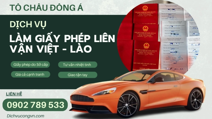 MUỐN LÁI XE SANG LÀO? ĐÂY LÀ HƯỚNG DẪN LÀM GIẤY PHÉP LIÊN VẬN NHANH NHẤT TẠI VĨNH PHÚC